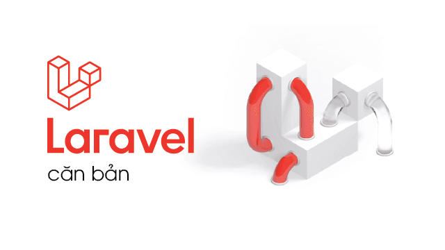 Chuỗi bài viết Laravel căn bản